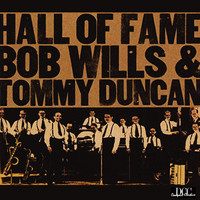 Bob Wills & Tommy Duncan - Hall of Fame