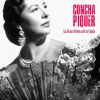Concha Piquer - La Gran Señora de la Copla (Remastered)