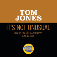 Tom Jones - It's Not Unusual (Live On The Ed Sullivan Show, June 13, 1965)