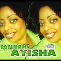 Ayisha - Bori Ba Pe