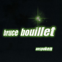 Bruce Bouillet - Unspoken