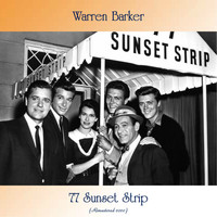 Warren Barker - 77 Sunset Strip (Remastered 2020)