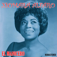 Xiomara Alfaro - El Manicero (Remastered)