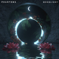 Phantoms - Moonlight