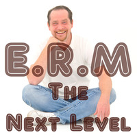 E.R.M - The Next Level