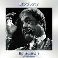 Clifford Jordan - The Remasters (All Tracks Remastered)
