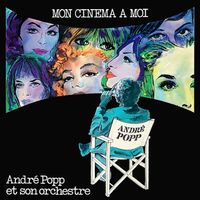 André Popp - Mon cinéma à moi