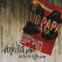 Big Papa and the TCB - Buckshot Love: Live from the Rhythm Lounge