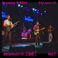 Danny Adler - Rockpalast TV: Live, Vol. 1