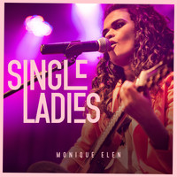 Monique Elen - Single Ladies (Live)