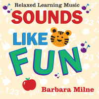 Barbara Milne - Sounds Like Fun by Barbara Milne
