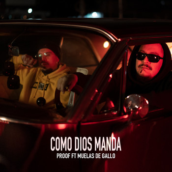 Proof - Como Dios Manda