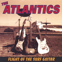 The Atlantics - Flight of the Surf Guitar
