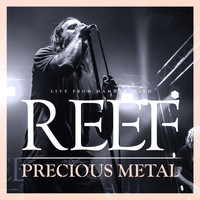 Reef - Precious Metal