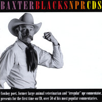 Baxter Black - Baxter Black's NPR CDs