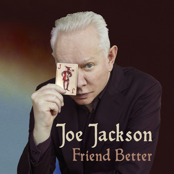 Joe Jackson - Friend Better