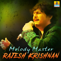 Rajesh Krishnan - Melody Master Rajesh Krishnan