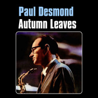 Paul Desmond - Autumn Leaves