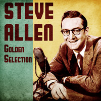 Steve Allen - Golden Selection (Remastered)