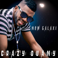 CRAZY DUANY - New Galaxi