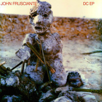 John Frusciante - The DC EP