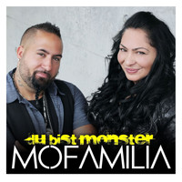 Mo Familia - Du bist Monster