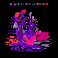 Alexander Koning - Cumming Up