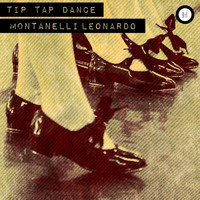 Montanelli Leonardo - Tip Tap Dance