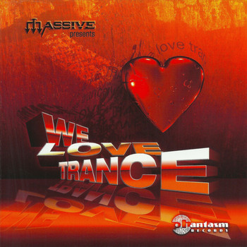 Massive - We Love Trance