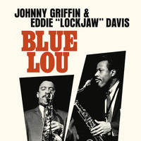 Eddie "Lockjaw" Davis & Johnny Griffin - Blue Lou (Live)