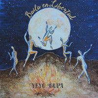 Yeyo Gupa - Baila en Libertad (En Vivo En Casa)