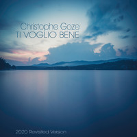 Christophe Goze - Ti Voglio Bene (Revisited)