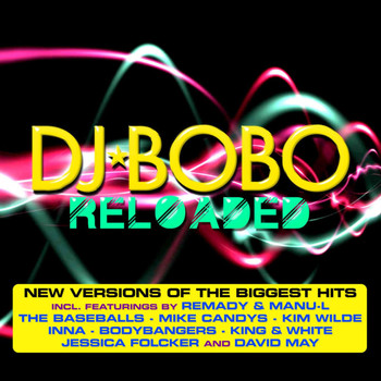 DJ Bobo - Reloaded