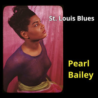 Pearl Bailey - St. Louis Blues