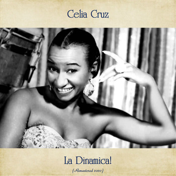 Celia Cruz - La Dinamica! (Remastered 2020)