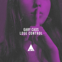 Gary Caos - Lose Control