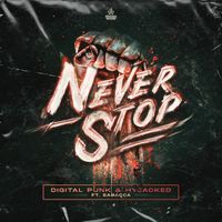 Digital Punk, Hyjacked - Never Stop