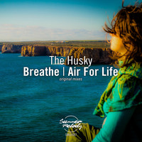 The Husky - Breathe / Air for Life