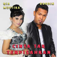 Ria Mustika - Cinta Tak Terpisahkan