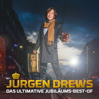 Jürgen Drews - Das ultimative Jubiläums-Best-Of