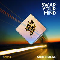 Andy Moore - Swap Your Mind