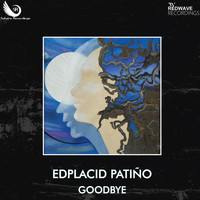 Edplacid Patiño - Goodbye