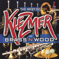 Klezmer For Brass'n'wood - Klezmer For Brass'n'wood