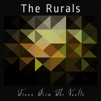 The Rurals - Traxx from the Vaults