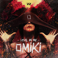 Omiki - Devil in Me