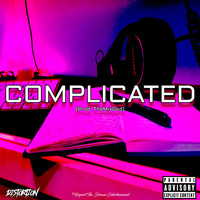 Distortion - Complicated (Explicit)