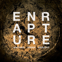 Enrapture - Another Green Drought