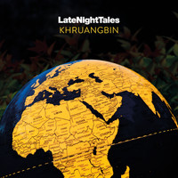 Khruangbin - Late Night Tales: Khruangbin