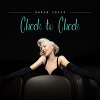 Karen Souza - Cheek to Cheek