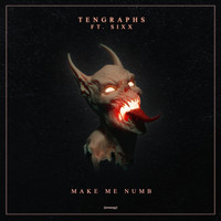 TenGraphs - Make Me Numb (feat. Sixx) (Explicit)
